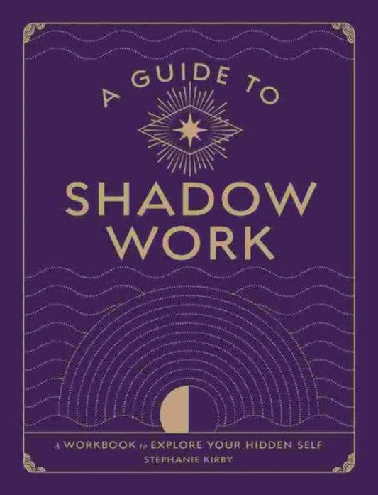 A Guide To Shadow Work: A Workbook To Explore Your - Books Movies & Music