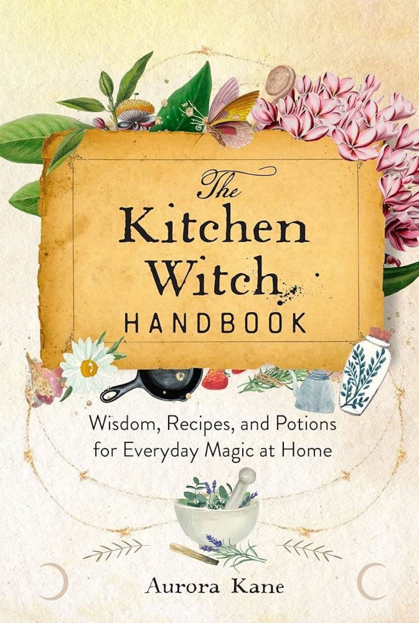 The Kitchen Witch Handbook: Recipes And Potions For Everyday - Books Movies & Music